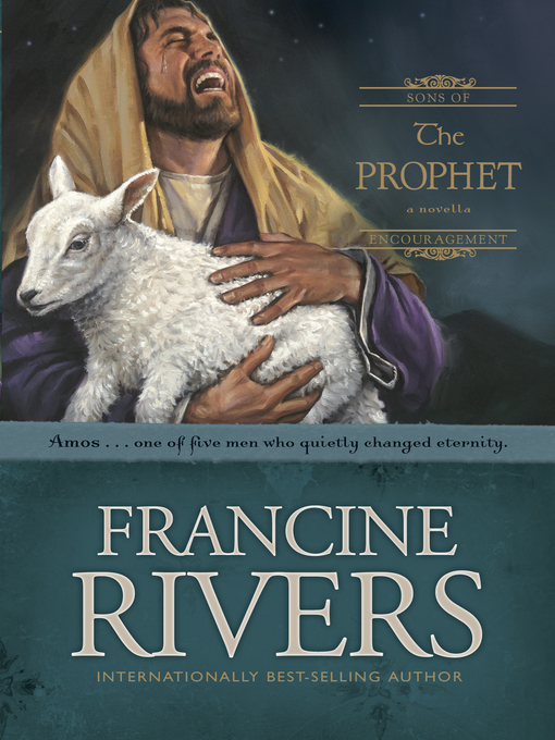 Title details for The Prophet: Amos by Francine Rivers - Wait list